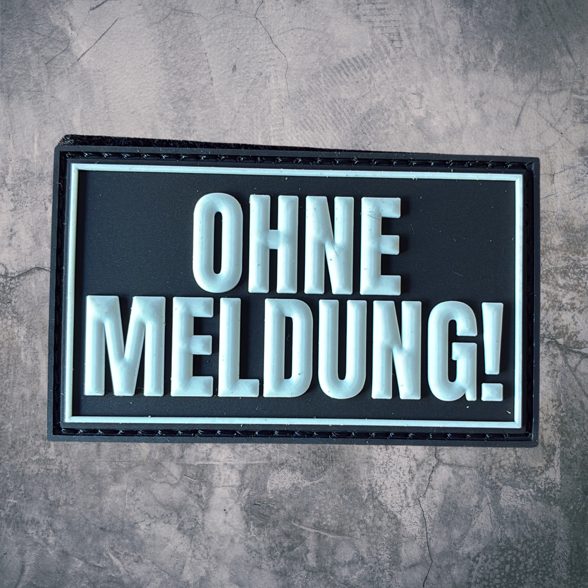 ´OHNE MELDUNG´ PATCH
