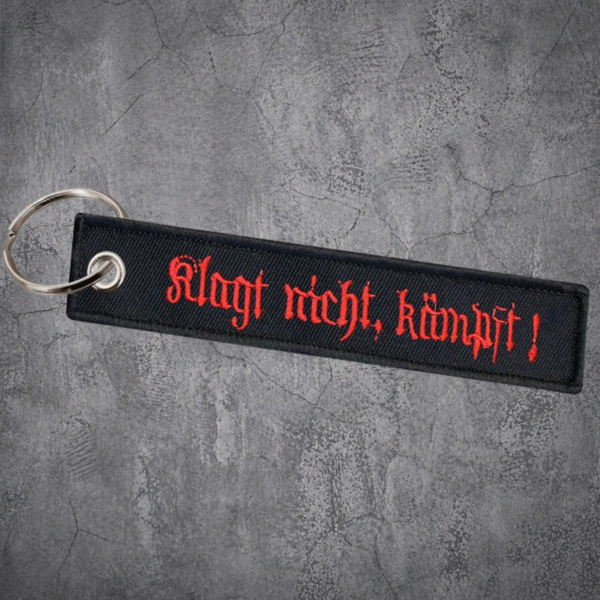 Schlüsselanhänger - „Klagt Nicht Kämpft!“