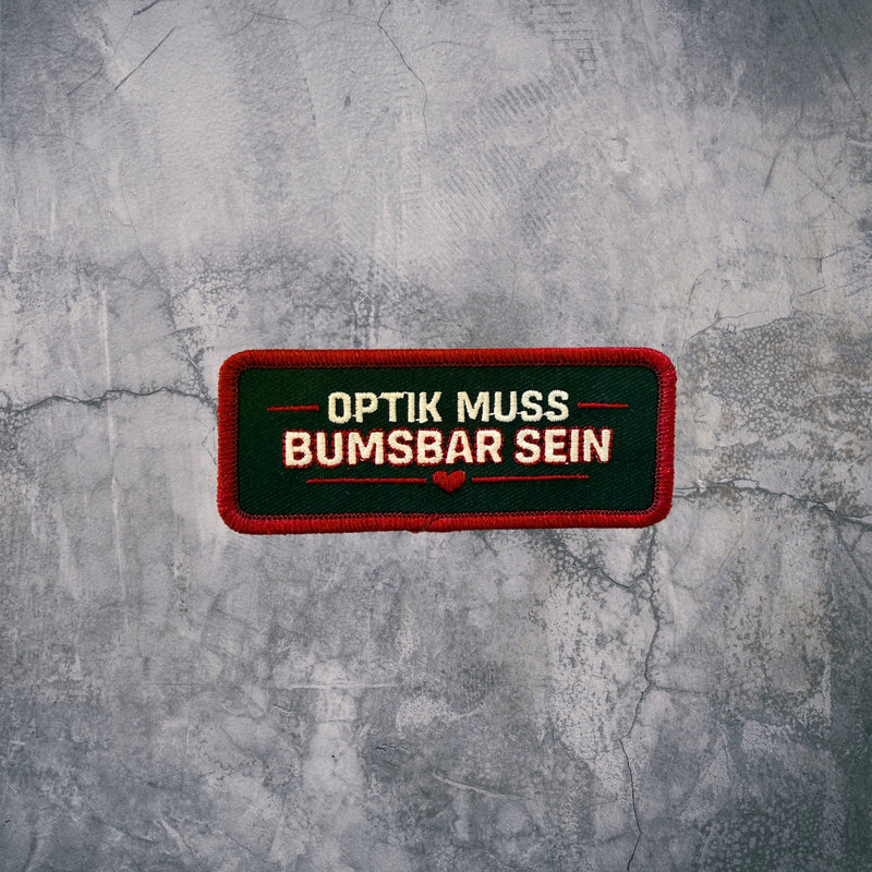 „OPTIK MUSS BUMSBAR SEIN“ TACTICAL PATCH